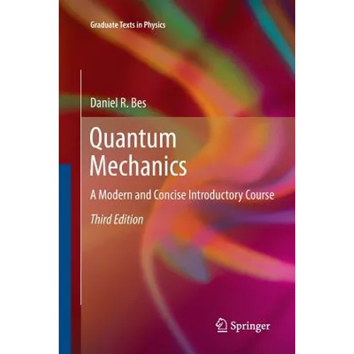 Quantum Mechanics: A Modern and Concise Introductory Course - Paperback
