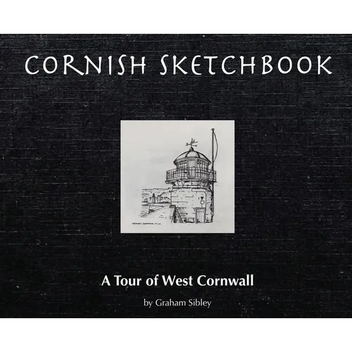 Cornish Sketchbook: A Tour of West Cornwall - Hardcover