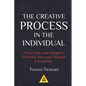 Thomas Troward - The Creative Process in the Individual: How to work with your own Creative Genius - Paperback