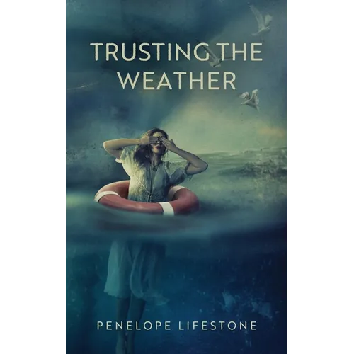 Trusting the Weather - Paperback