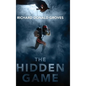 The Hidden Game - Hardcover