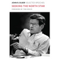 Seeking the North Star: Selected Speeches - Hardcover
