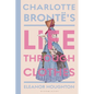 Charlotte Brontë's Life Through Clothes - Hardcover