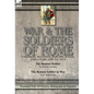 War & the Soldiers of Rome: Uniforms, Weapons, Fortifications, Structure and Tactics-The Roman Soldier by Amédée Forestier & The Roman Soldier at War - Hardcover