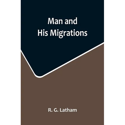Man and His Migrations - Paperback