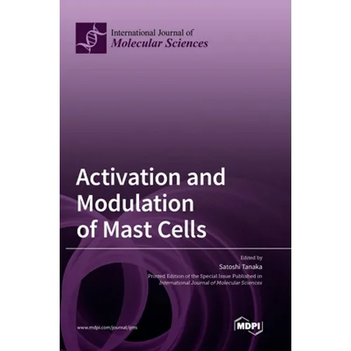Activation and Modulation of Mast Cells - Hardcover