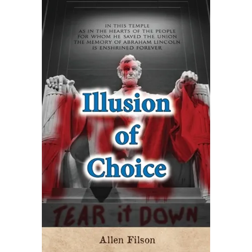 Illusion of Choice - Paperback
