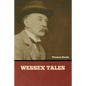 Wessex Tales - Paperback