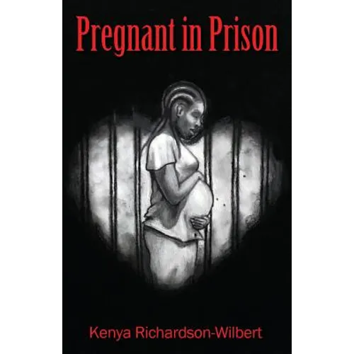 Pregnant in Prison - Paperback