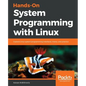 Hands-On System Programming with Linux - Paperback