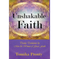 Unshakable Faith: Twenty Testimonies by Men & Women of Great Faith - Hardcover