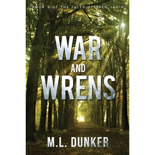 War and Wrens: Book 3 of The Tales of Zren Janin - Paperback