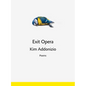 Exit Opera: Poems - Hardcover