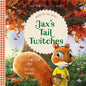 Jax's Tail Twitches: When You Are Angry - Hardcover