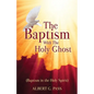 The Baptism with the Holy Ghost (Baptism in the Holy Spirit) - Paperback