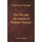The Life And Adventures Of Nicholas Nickleby: (World Classics, Unabridged) - Paperback