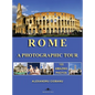 Rome a photographic tour: 122 amazing photos - Hardcover