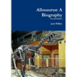 Allosaurus: A Biography - Paperback