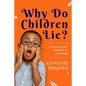 Why Do Children Lie? - Paperback
