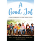 A Good Job: Campus Employment as a High-Impact Practice - Paperback