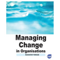 Managing Change in Organisations - Paperback