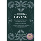 The Book of Giving: How the God Who Gives Can Make Us Givers - Paperback