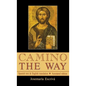Camino - The Way: Spanish text & English translation: Annotated edition - Hardcover