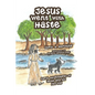 Jesus Went with Haste: Early Adventures of Jesus and His Pet Dog - Paperback