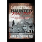 America's Most Haunted Road Trip: Your Travel Guide to America's Most Haunted Sites - Paperback