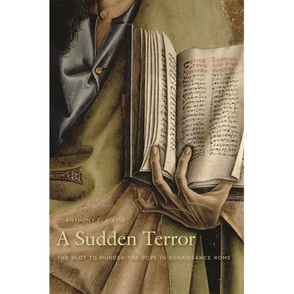 A Sudden Terror: The Plot to Murder the Pope in Renaissance Rome - Paperback
