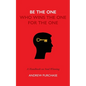 Be The One - Paperback