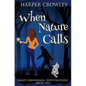 When Nature Calls - Paperback