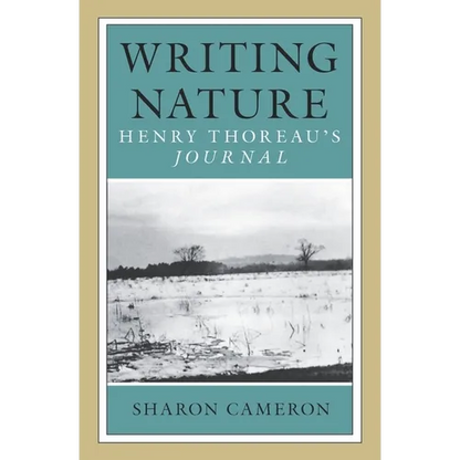 Writing Nature: Henry Thoreau's Journal - Paperback
