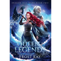 Queen of Legends - Hardcover
