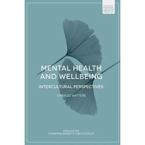 Mental Health and Wellbeing: Intercultural Perspectives - Paperback