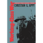 Working-Class War: American Combat Soldiers and Vietnam - Paperback