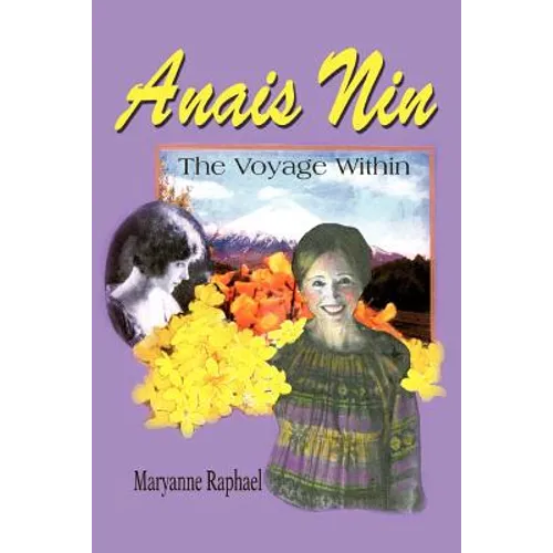 Anais Nin: The Voyage Within - Paperback
