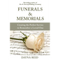 Funerals & Memorials: Creating the Perfect Service to Remember a Loved One - Paperback