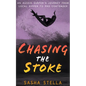 Chasing The Stoke: An uplifting action-packed beach read with a heart-wrenching twist - Paperback