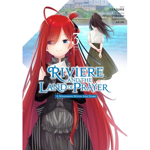 Riviere and the Land of Prayer, Vol. 3 (Manga) - Paperback