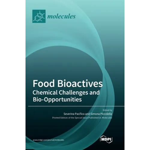 Food Bioactives: Chemical Challenges and Bio-Opportunities - Hardcover