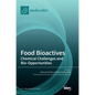 Food Bioactives: Chemical Challenges and Bio-Opportunities - Hardcover