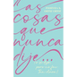 Las cosas que nunca dije...: (o sí dije, pero no fui tan clara) - Paperback