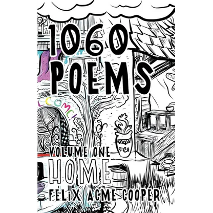 1060 Poems: Volume 1: Home - Paperback