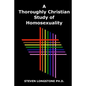 A Thoroughly Christian Study of Homosexuality - Paperback