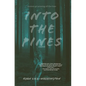 Into The Pines - Hardcover