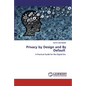 Privacy by Design and By Default - Paperback
