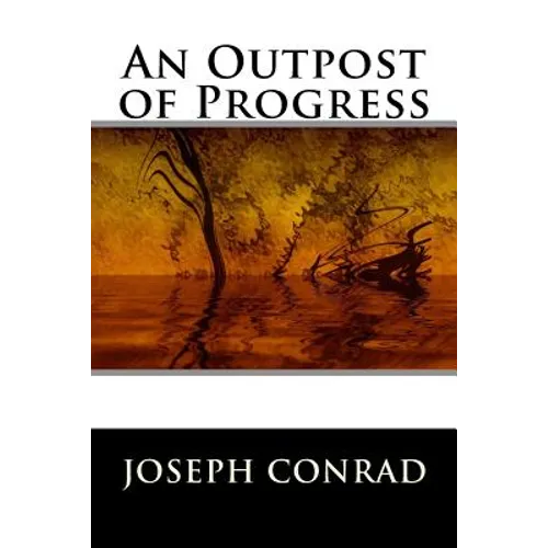 An Outpost of Progress - Paperback