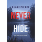 Never Hide (A May Moore Suspense Thriller-Book 4) - Paperback