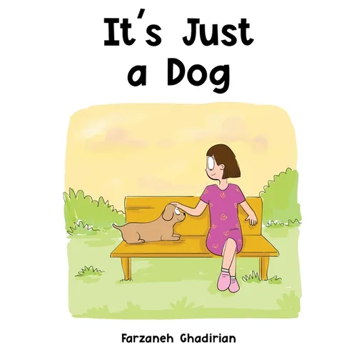 It's Just A Dog - Hardcover